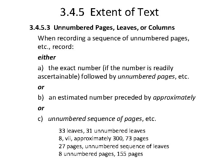 3. 4. 5 Extent of Text 3. 4. 5. 3 Unnumbered Pages, Leaves, or