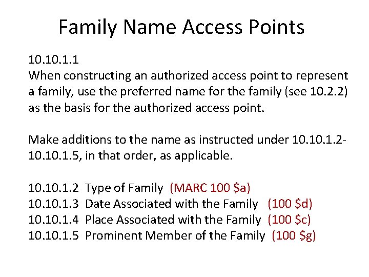 Family Name Access Points 10. 1. 1 When constructing an authorized access point to