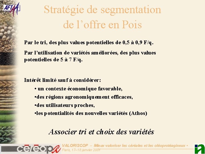 Stratégie de segmentation de l’offre en Pois Par le tri, des plus values potentielles