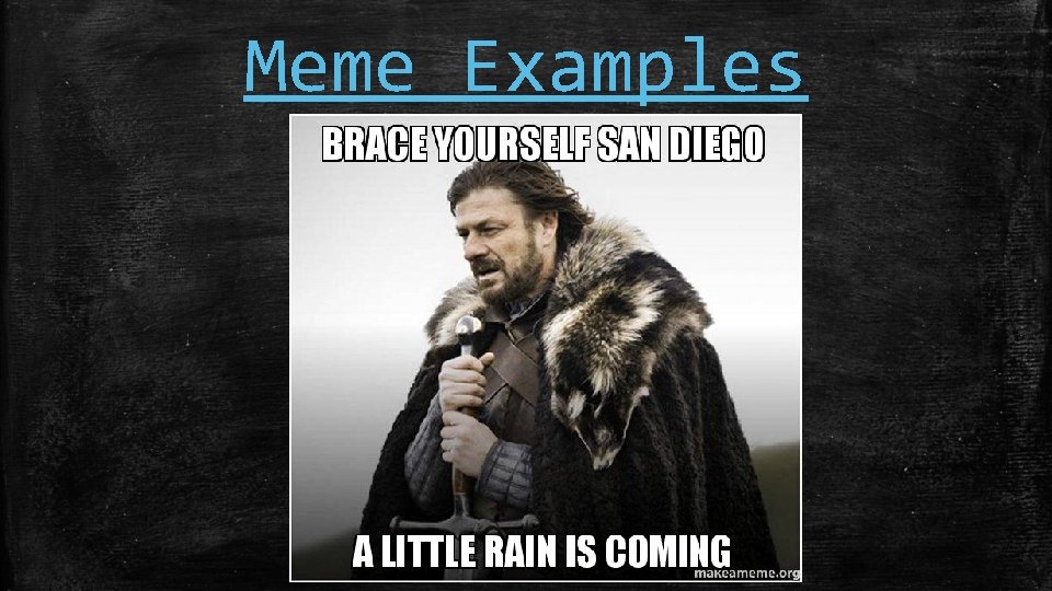 Meme Examples 