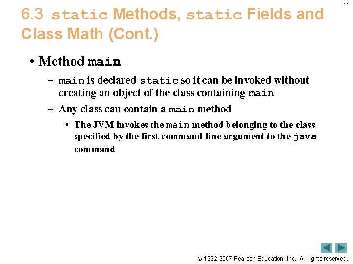 6. 3 static Methods, static Fields and Class Math (Cont. ) 11 • Method