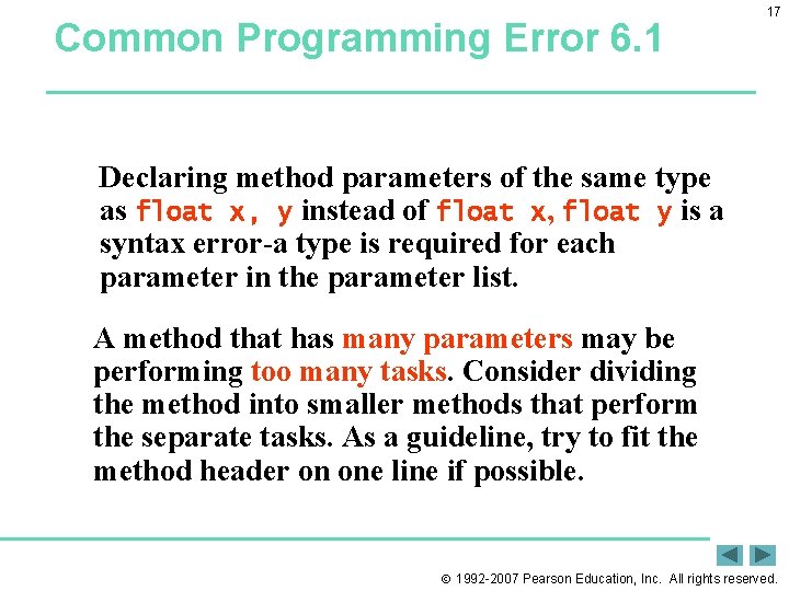 Common Programming Error 6. 1 17 Declaring method parameters of the same type as