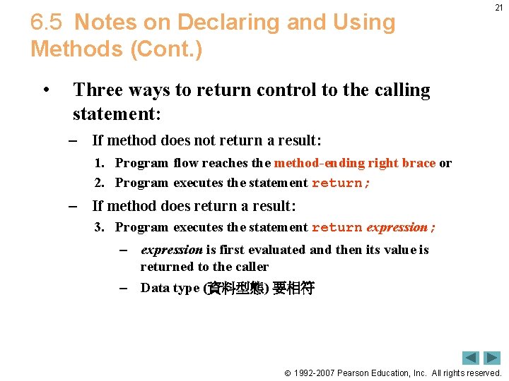 6. 5 Notes on Declaring and Using Methods (Cont. ) • 21 Three ways