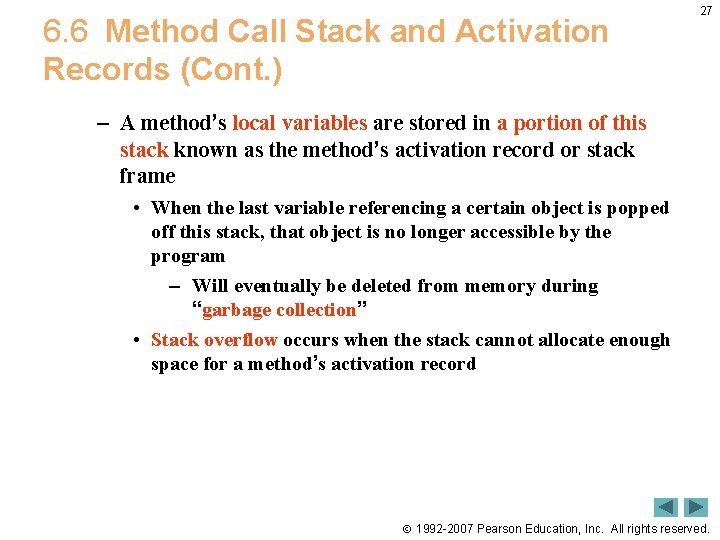6. 6 Method Call Stack and Activation Records (Cont. ) 27 – A method’s