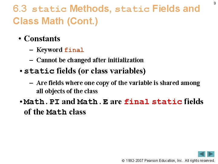 6. 3 static Methods, static Fields and Class Math (Cont. ) 9 • Constants