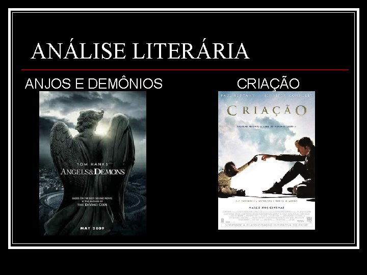 ANÁLISE LITERÁRIA ANJOS E DEMÔNIOS CRIAÇÃO 