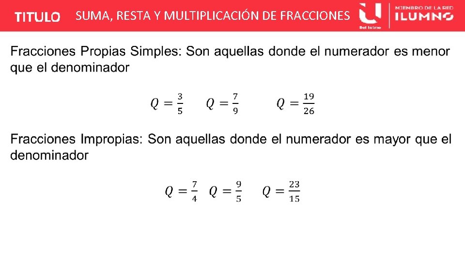 SUMA, RESTA Y MULTIPLICACIÓN DE FRACCIONES 