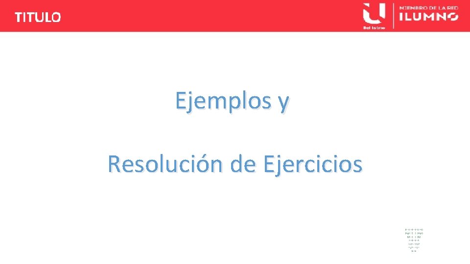 Ejemplos y Resolución de Ejercicios 