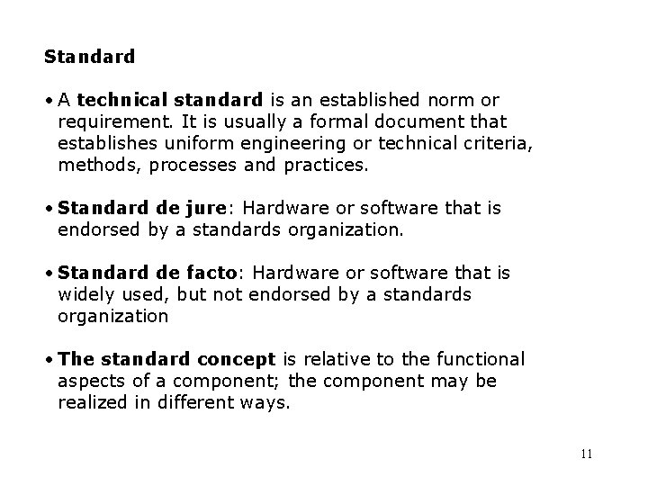 Standard • A technical standard is an established norm or requirement. It is usually