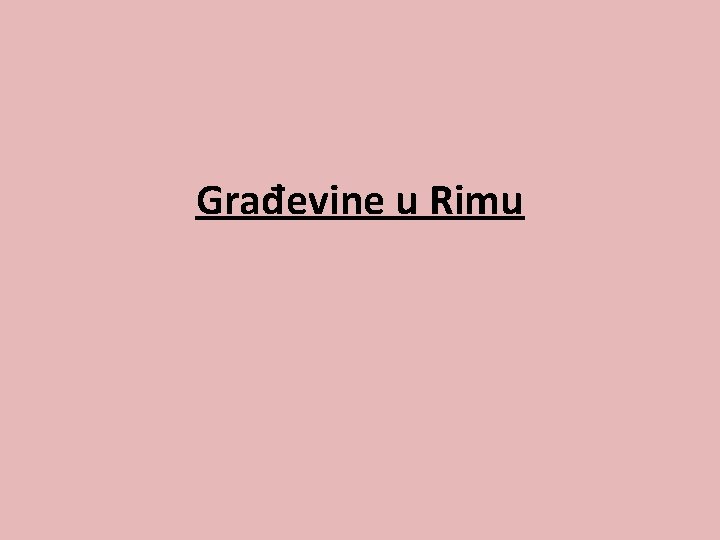 Građevine u Rimu 