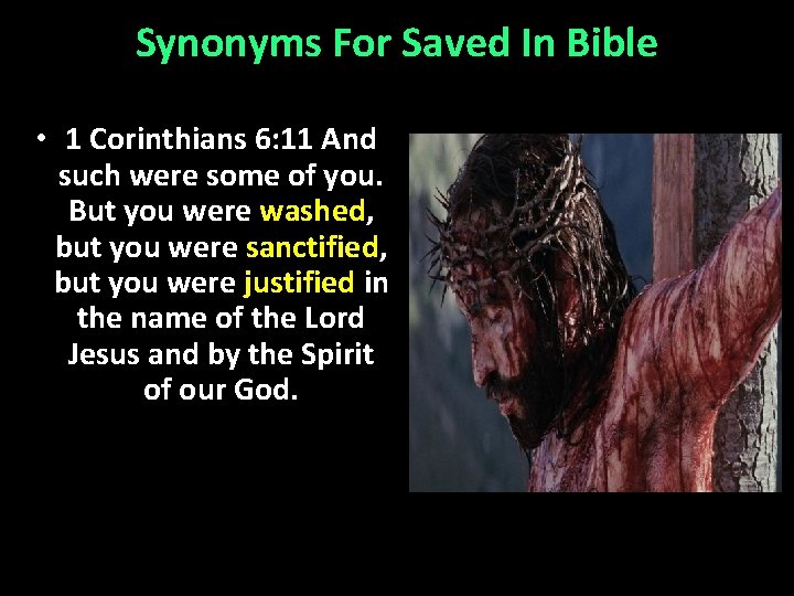 Synonyms For Saved In Bible • 1 Corinthians 6: 11 And such were some