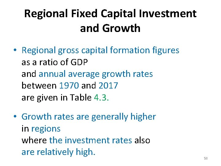 Regional Fixed Capital Investment and Growth • Regional gross capital formation figures as a