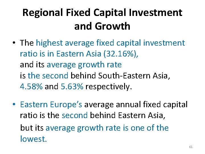 Regional Fixed Capital Investment and Growth • The highest average fixed capital investment ratio