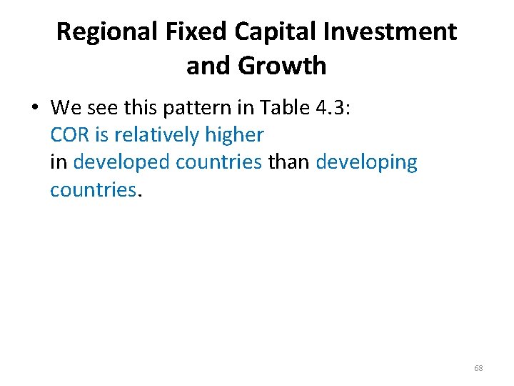 Regional Fixed Capital Investment and Growth • We see this pattern in Table 4.