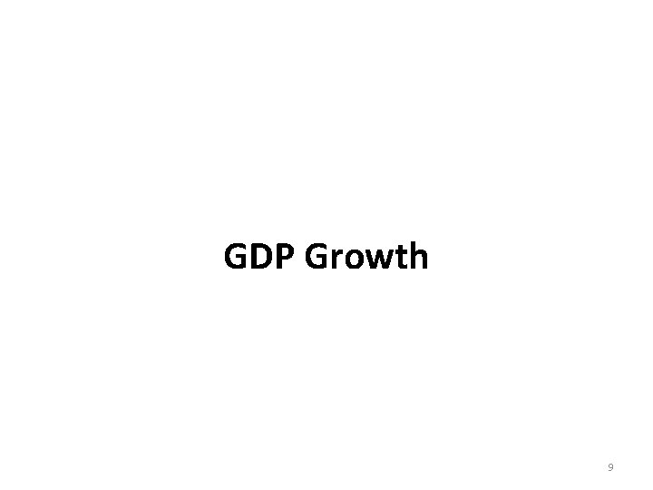 GDP Growth 9 