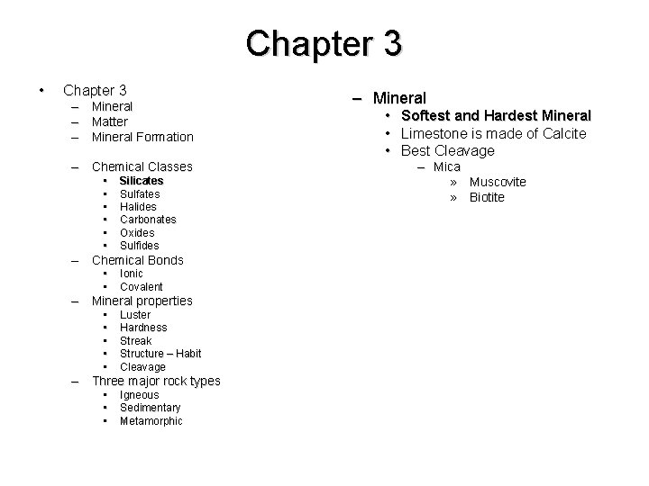 Chapter 3 • Chapter 3 – Mineral – Matter – Mineral Formation – Chemical