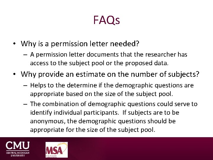 FAQs • Why is a permission letter needed? – A permission letter documents that