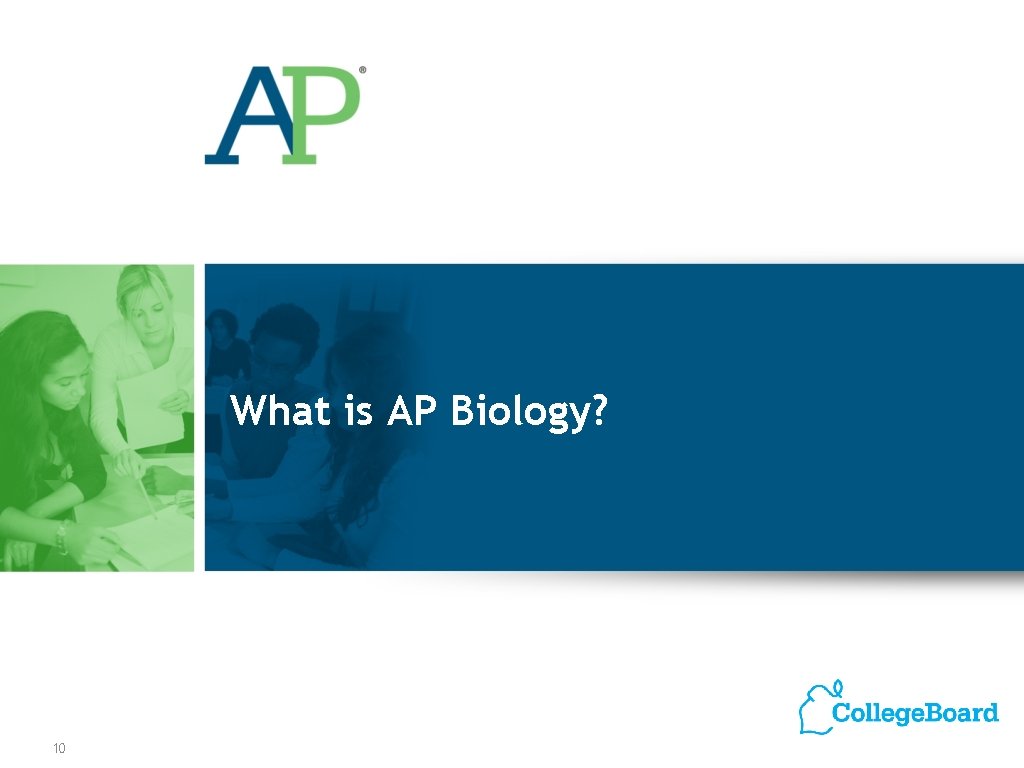 What is AP Biology? 10 