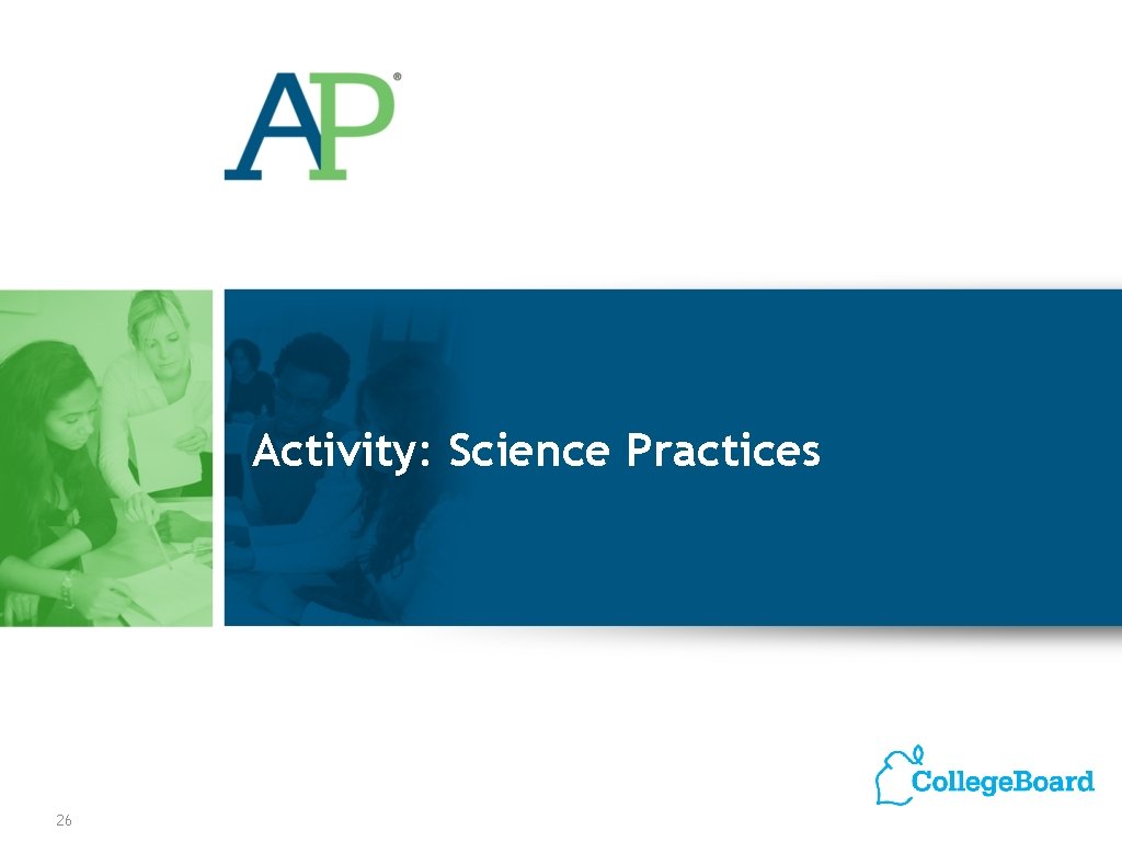 Activity: Science Practices 26 