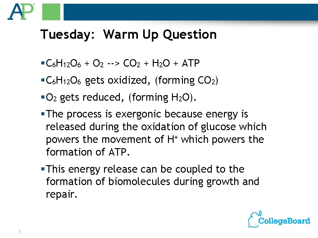 Tuesday: Warm Up Question § C 6 H 12 O 6 + O 2