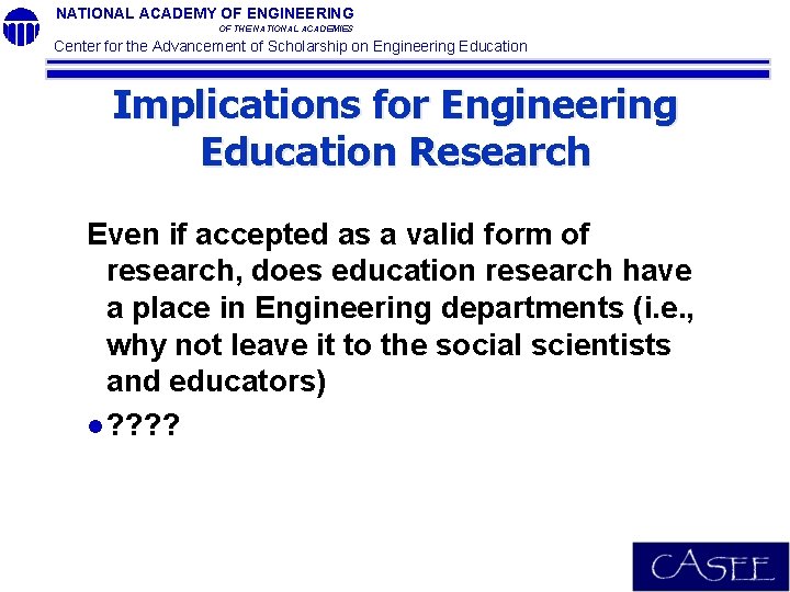 NATIONAL ACADEMY OF ENGINEERING OF THE NATIONAL ACADEMIES Center for the Advancement of Scholarship