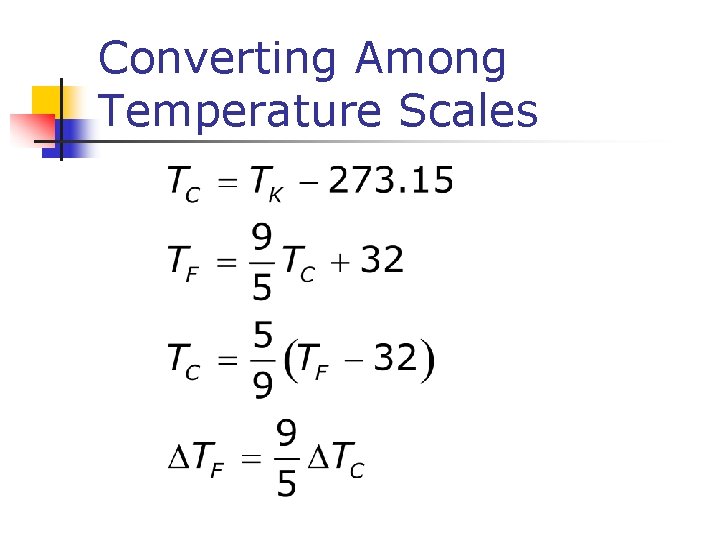 Converting Among Temperature Scales 