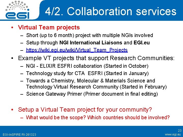 4/2. Collaboration services • Virtual Team projects – Short (up to 6 month) project