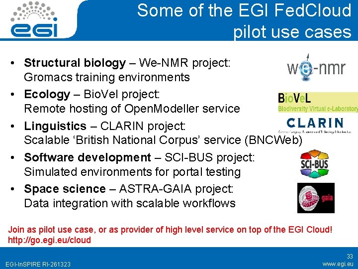 Some of the EGI Fed. Cloud pilot use cases • Structural biology – We-NMR