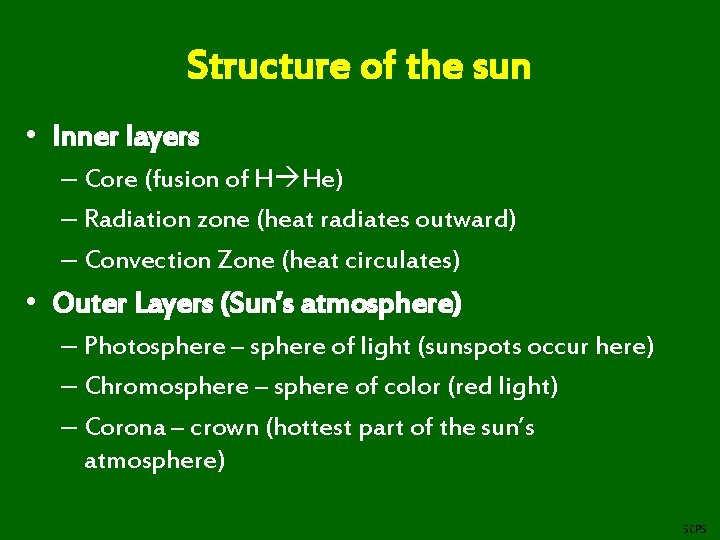 Structure of the sun • Inner layers – Core (fusion of H He) –