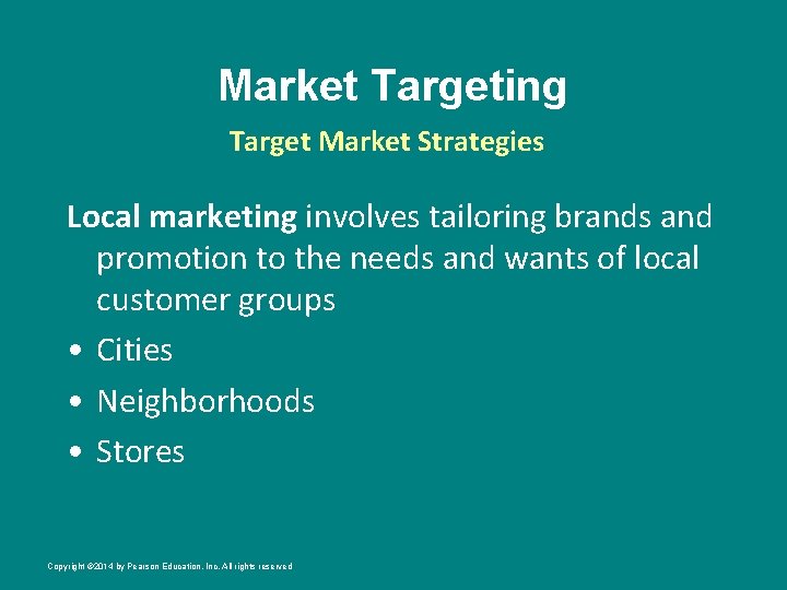 Market Targeting Target Market Strategies Local marketing involves tailoring brands and promotion to the