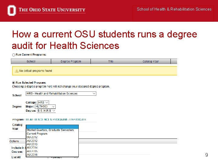 School of Health & Rehabilitation Sciences How a current OSU students runs a degree