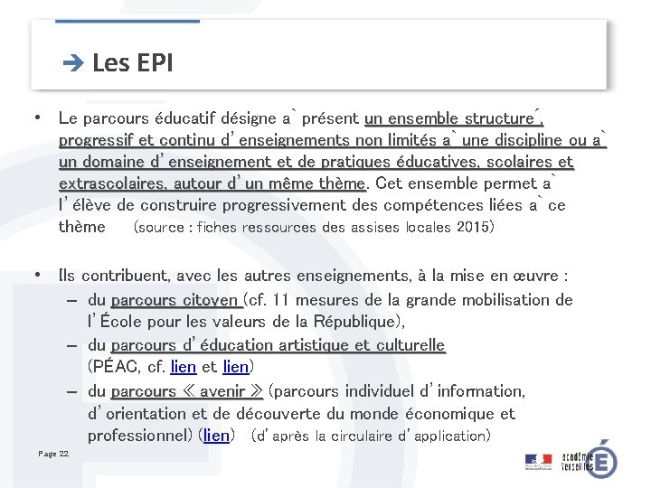 è Les EPI • Le parcours éducatif désigne a présent un ensemble structure ,