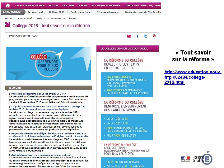  « Tout savoir sur la réforme » http: //www. education. gouv. fr/pid 32484/college