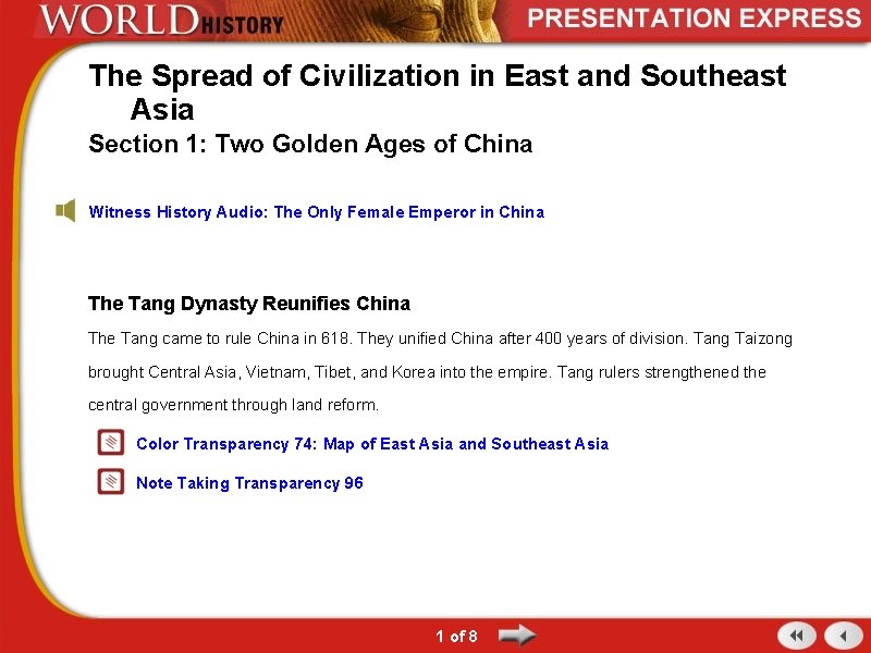 The Spread of Civilization in East and Southeast Asia Section 1: Two Golden Ages