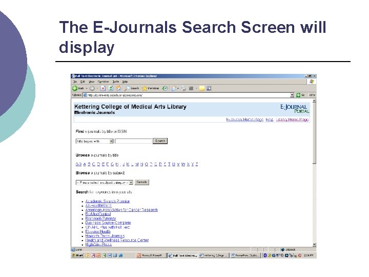 The E-Journals Search Screen will display 