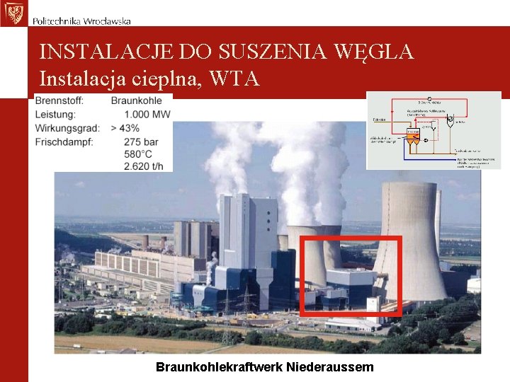 INSTALACJE DO SUSZENIA WĘGLA Instalacja cieplna, WTA Braunkohlekraftwerk Niederaussem 