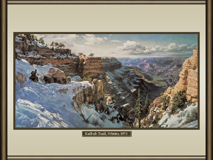 Kaibab Trail, Winter, 1973 