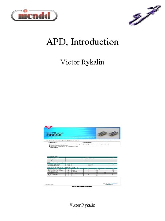 APD, Introduction Victor Rykalin 