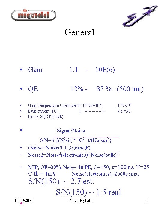 General • Gain 1. 1 • QE 12% - • • 85 % (500