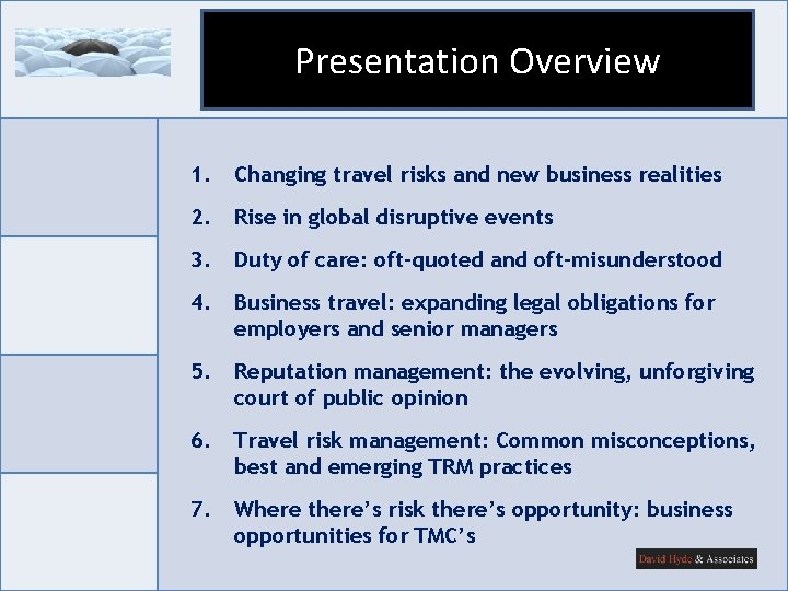 Presentation Overview 1. Changing travel risks and new business realities 2. Rise in global Presentation Overview 1. Changing travel risks and new business realities 2. Rise in global