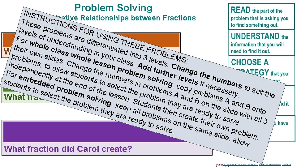 Problem Solving INST RUC Relationships between Fractions The. Multiplicative T ION se p roble