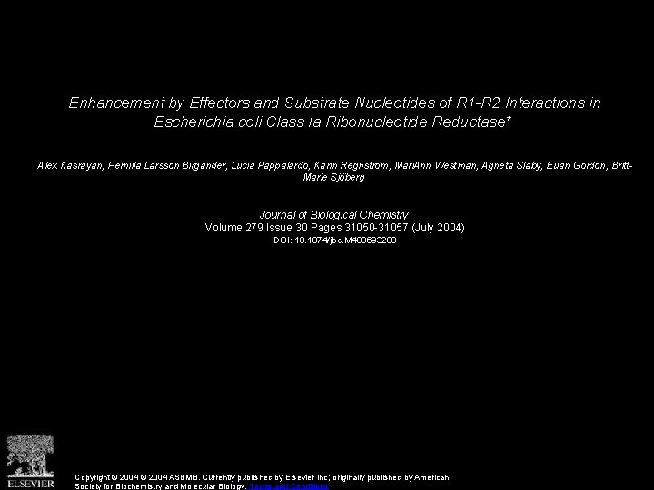 Enhancement by Effectors and Substrate Nucleotides of R 1 -R 2 Interactions in Escherichia
