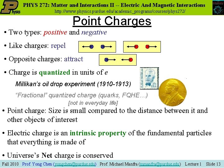 PHYS 272: Matter and Interactions II -- Electric And Magnetic Interactions http: //www. physics.