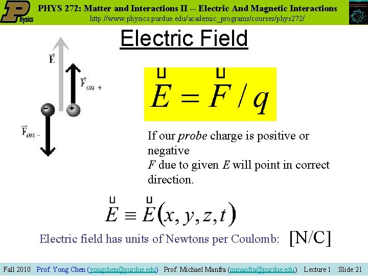 PHYS 272: Matter and Interactions II -- Electric And Magnetic Interactions http: //www. physics.