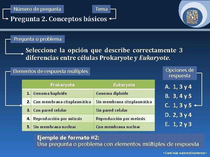 Número de pregunta Tema Pregunta 2. Conceptos básicos Pregunta o problema Seleccione la opción