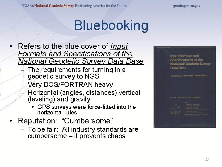 Bluebooking • Refers to the blue cover of Input Formats and Specifications of the