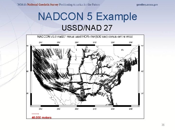 NADCON 5 Example USSD/NAD 27 36 