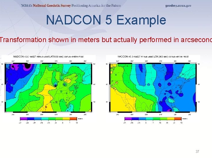 NADCON 5 Example Transformation shown in meters but actually performed in arcsecond 37 