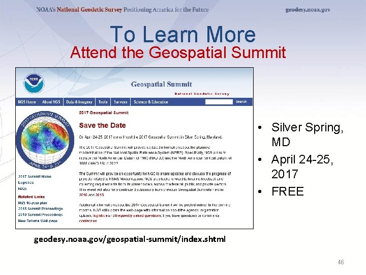 To Learn More Attend the Geospatial Summit • Silver Spring, MD • April 24