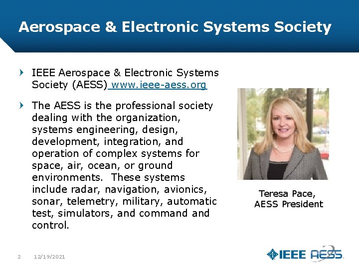 Aerospace & Electronic Systems Society IEEE Aerospace & Electronic Systems Society (AESS) www. ieee-aess.